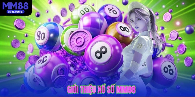 Giới thiệu Xổ Số mvp999