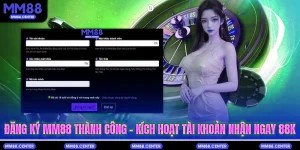 Đăng Ký mvp999 Thành Công - Kích Hoạt Tài Khoản Nhận Ngay 88K
