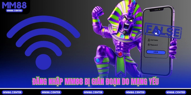 Đăng nhập mvp999 bị gián đoạn do mạng yếu