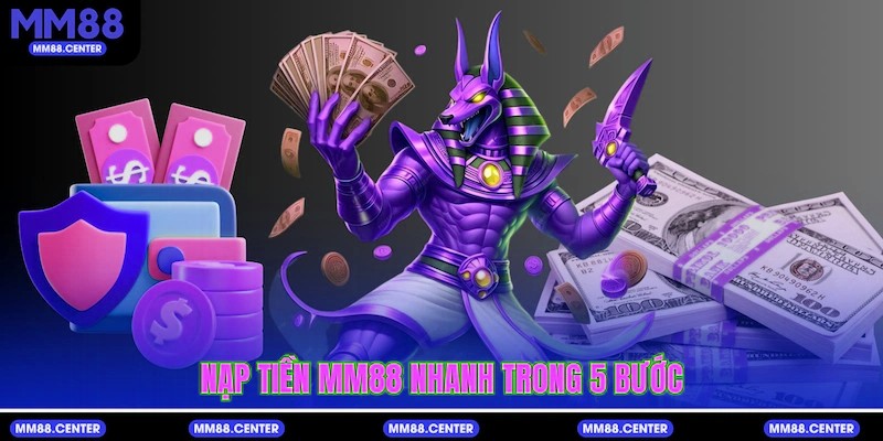 Nạp tiền mvp999 nhanh trong 5 bước