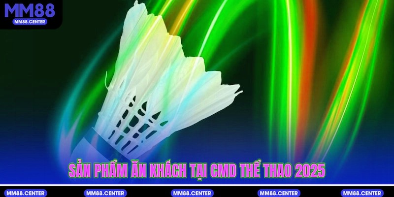 Sản phẩm ăn khách tại CMD Thể Thao 2025