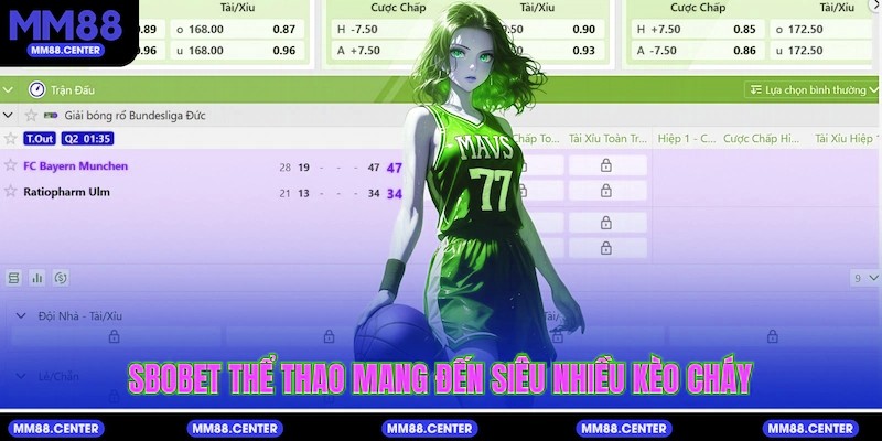 SBOBET Thể Thao mang đến siêu nhiều kèo cháy